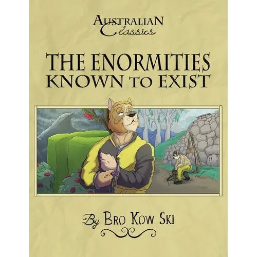 The Enormities Known to Exist