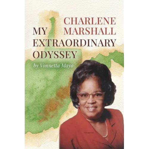 Charlene Marshall: My Extraordinary Odyssey