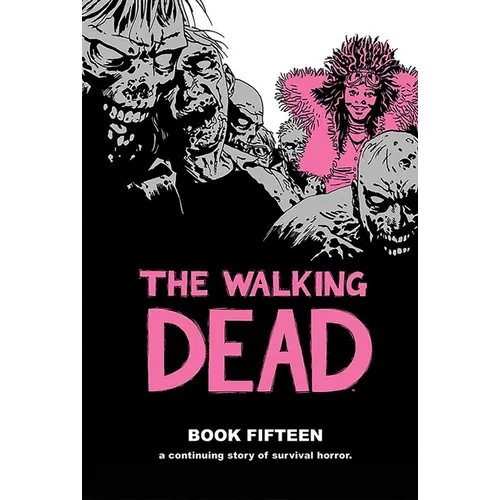 The Walking Dead Book 15