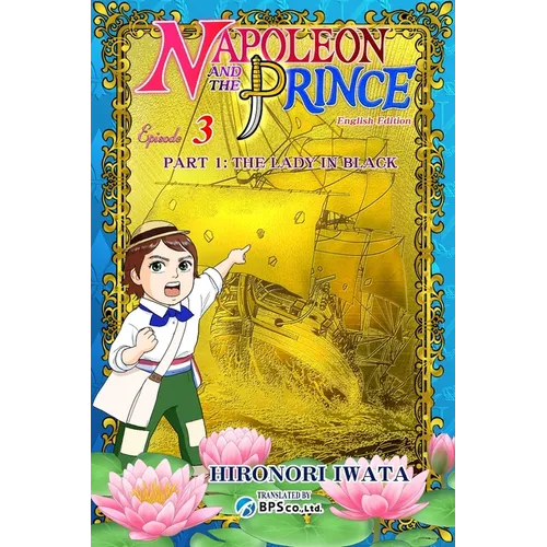 Napoleon and the Prince Episode 3: Part 1: The Lady in Black