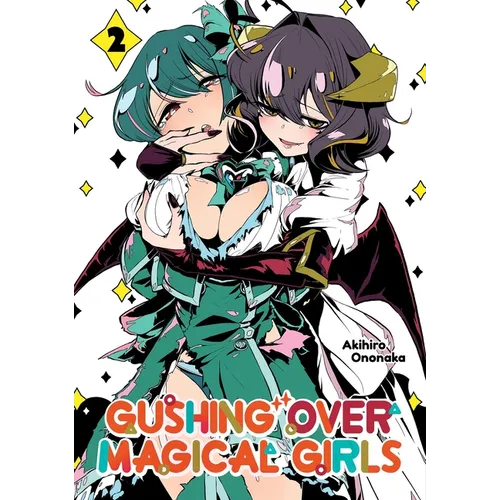 Gushing Over Magical Girls: Volume 2 (Manga)