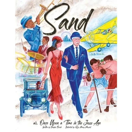 Sand: or, Once Upon a Time in the Jazz Age