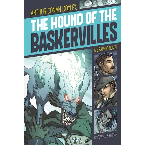 The Hound of the Baskervilles: A Graphic Novel