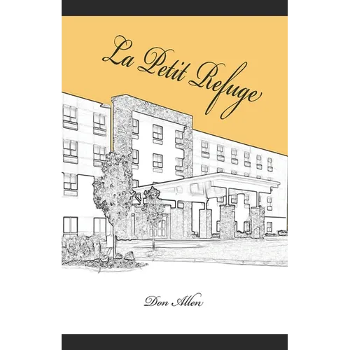 La Petit Refuge
