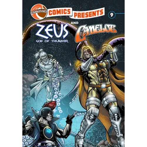 TidalWave Comics Presents #9: Camelot and Zeus