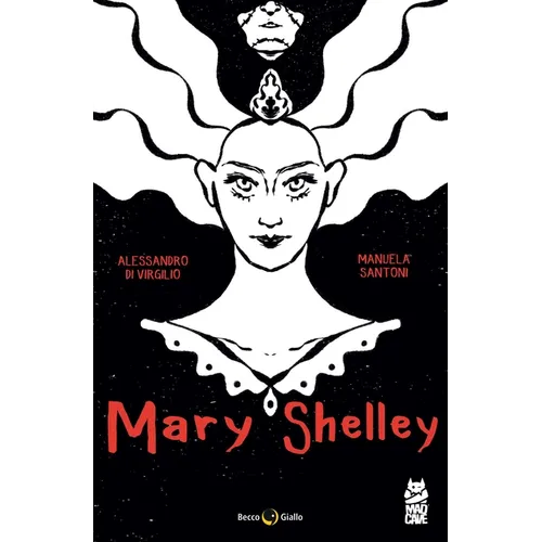 Mary Shelley: The Eternal Dream