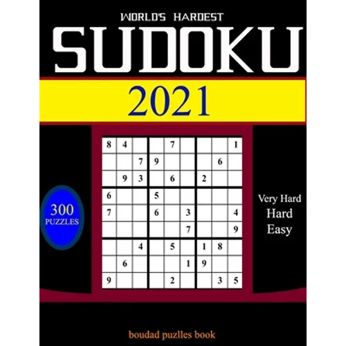 World's hardest Sudoku 2021: 300 daily sudoku puzzles. Easy to Very hard sudoku.