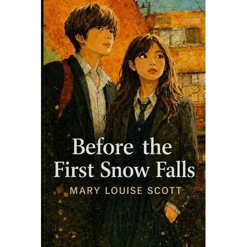 Before the First Snow Falls