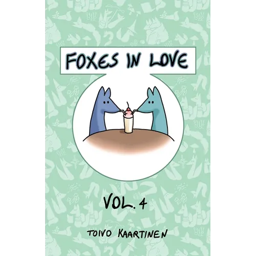 Foxes in Love: Volume 4