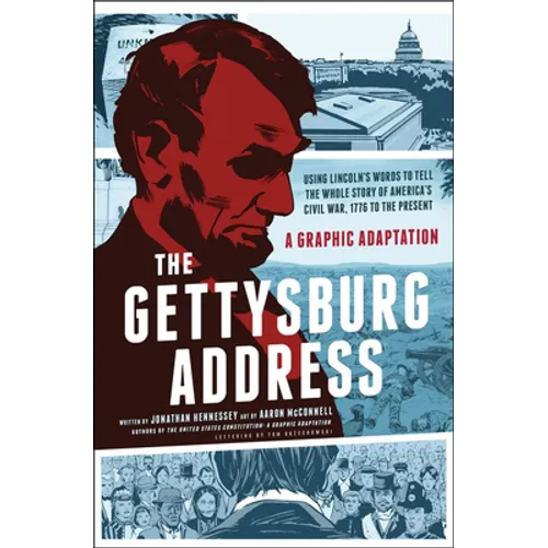 Gettysburg Address: A Graphic Adaptation