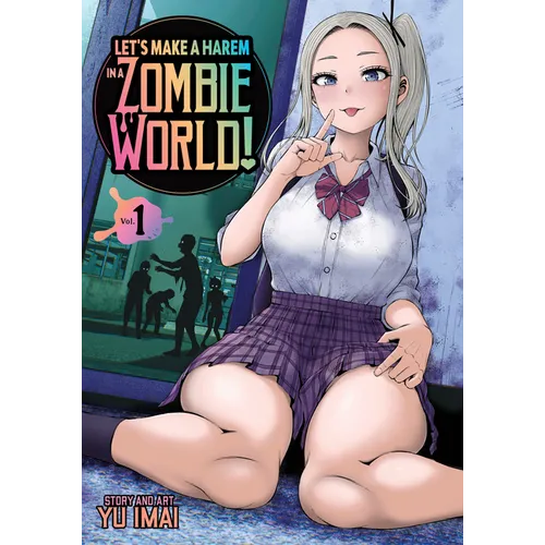 Let's Make a Harem in a Zombie World! Vol. 1