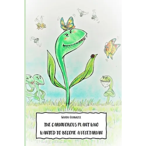 The carnivorous plant who wanted to become a vegetarian