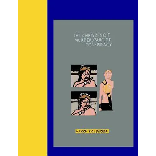 The Chris Benoit Murder/Suicide Conspiracy