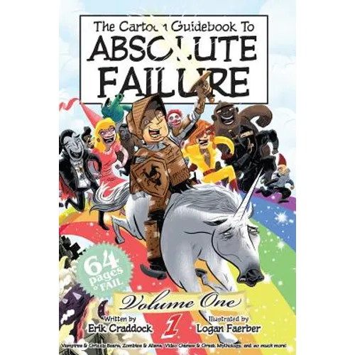 The Cartoon Guidebook to Absolute Failure Book 1