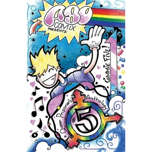 A.B.O. Comix Vol 5: A Queer Prisoner's Anthology