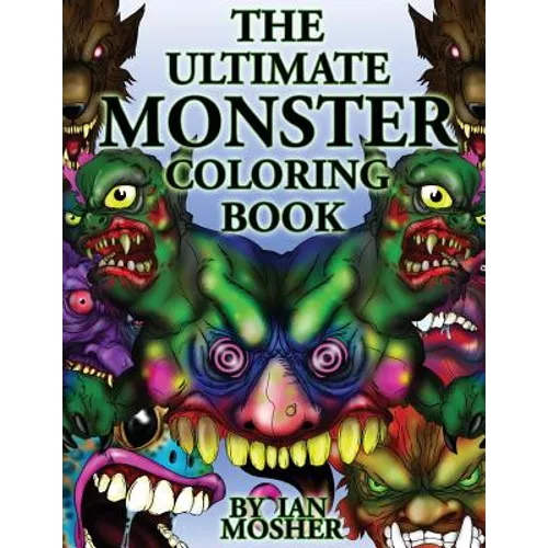 The Ultimate Monster Coloring Book