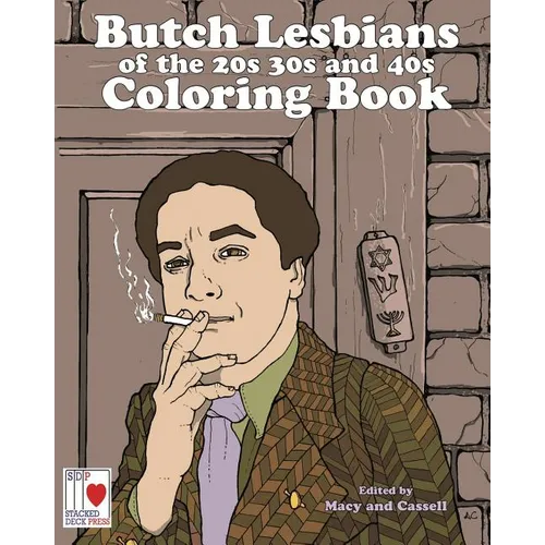 The Butch Lesbians of the '20s, '30s, and '40s Coloring Book