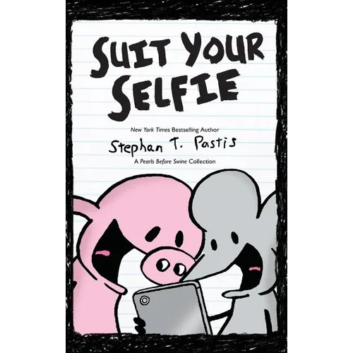 Suit Your Selfie: A Pearls Before Swine Collection