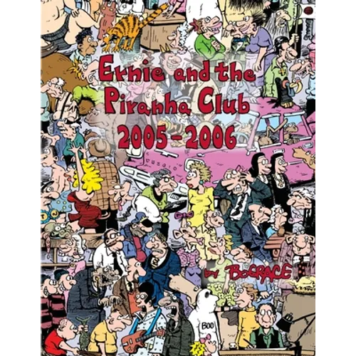 Ernie and the Piranha Club 2005-2006