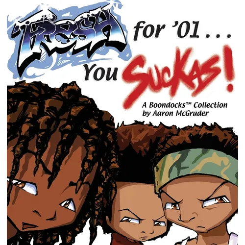 Fresh for '01 . . . You Suckas