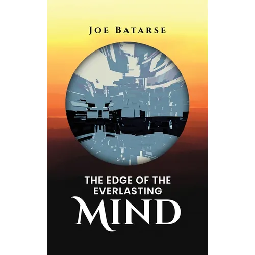 The Edge of the Everlasting Mind