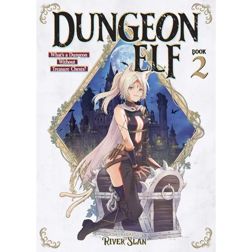 Dungeon Elf: What's a Dungeon Without Treasure Chests? Vol. 2