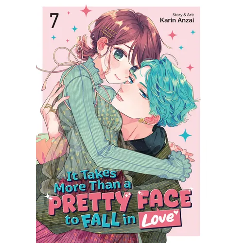 It Takes More Than a Pretty Face to Fall in Love Vol. 7