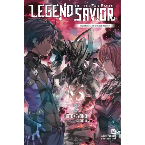 Legend of the Far East's Savior, Vol. 2: The Russian Far East Rescue