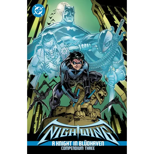 Nightwing: A Knight in Blüdhaven Compendium Three