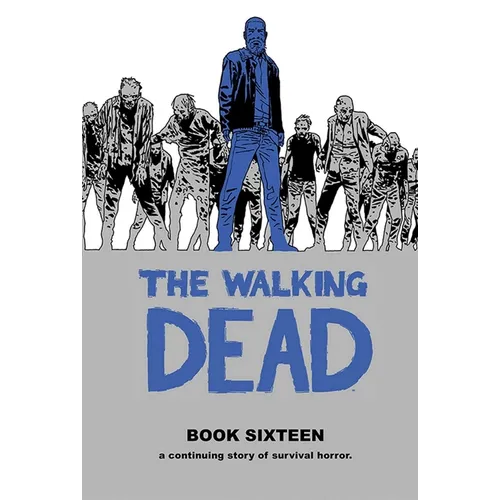 The Walking Dead Book 16