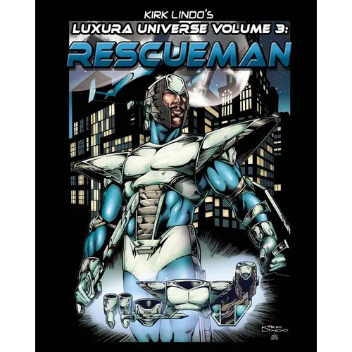 Kirk Lindo's LUXURA UNIVERSE V3: Rescueman