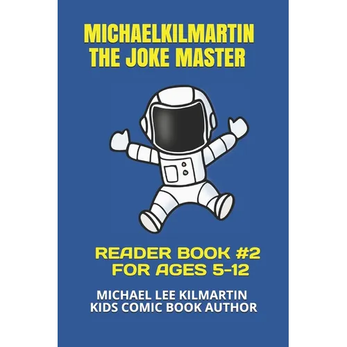 Michael Kilmartin The Joke Master: Kids In Space COMIC BOOK 2