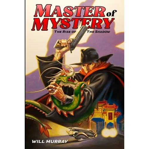 Master of Mystery: The Rise of The Shadow