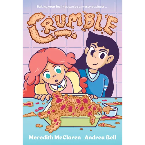 Crumble (a Graphic Novel)
