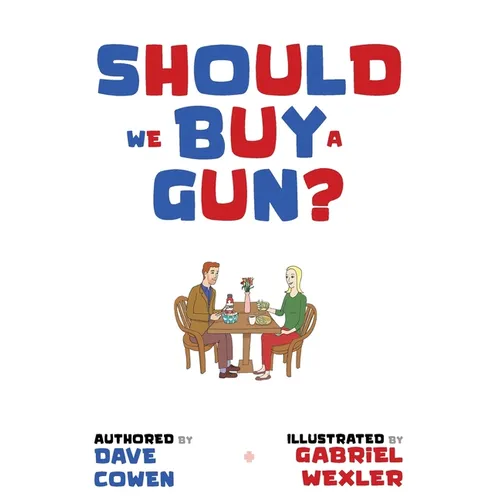 Should We Buy a Gun?