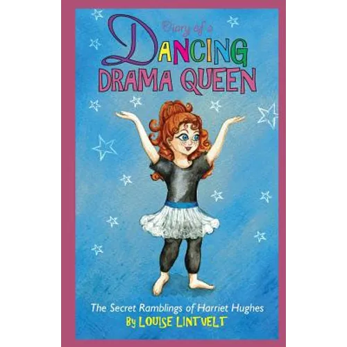 Diary of a Dancing Drama Queen