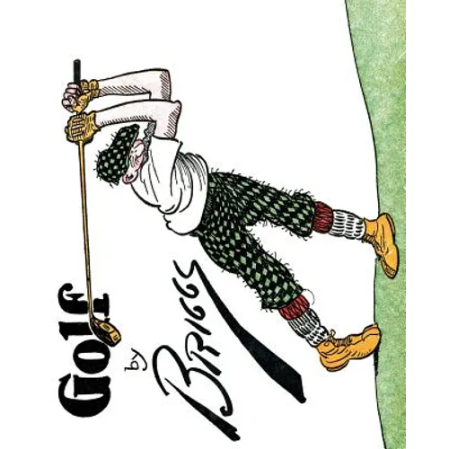 Golf: The Famous Golf Cartoons by Briggs