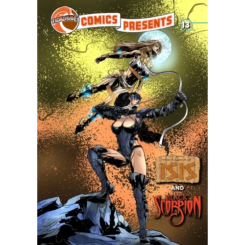 TidalWave Comics Presents #13: Legend of Isis and Black Scorpion