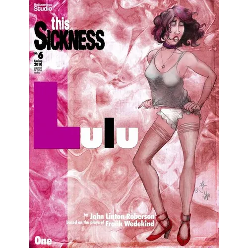 This Sickness Spring 2010: featuring LULU
