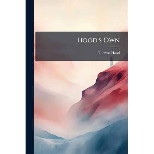 Hood's Own: Or, Laughter From Year to Year