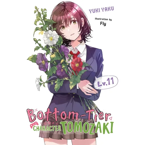 Bottom-Tier Character Tomozaki, Vol. 11 (Light Novel)