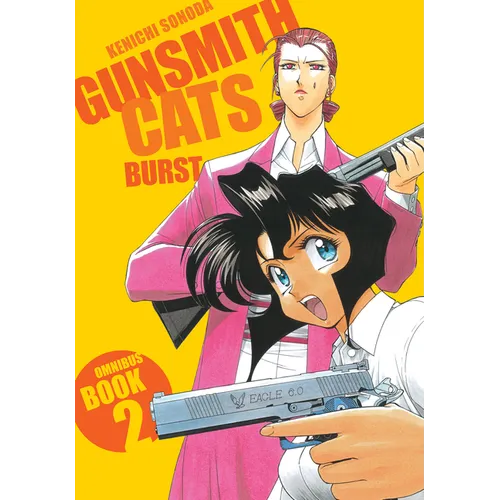 Gunsmith Cats: Burst Omnibus Volume 2