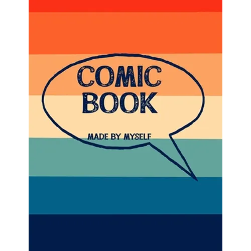 Comic Book Made By Myself: Create Your Own Cartoon Story