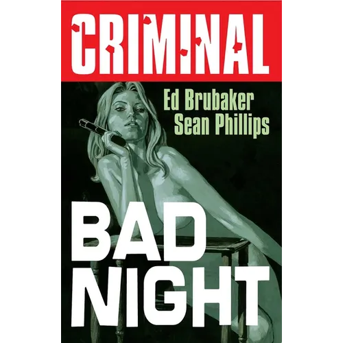 Criminal Volume 4: Bad Night (New Edition)