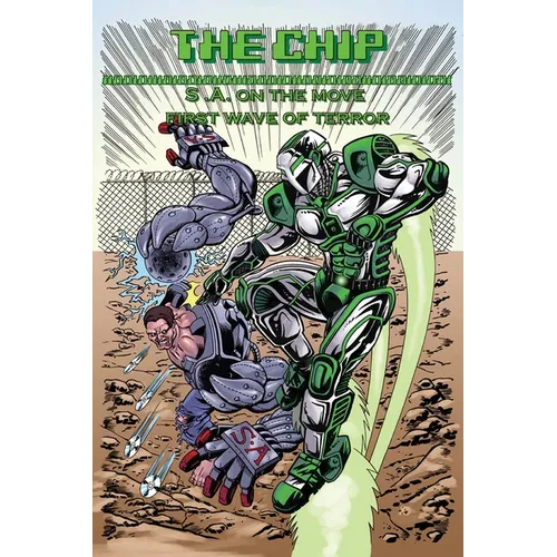 The Chip: S.A. on the move first wave of terror