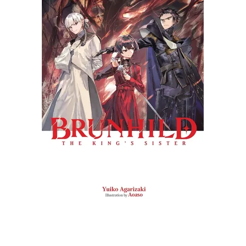Brunhild the King's Sister: Volume 4
