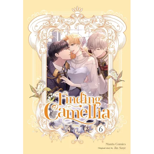 Finding Camellia, Vol. 6