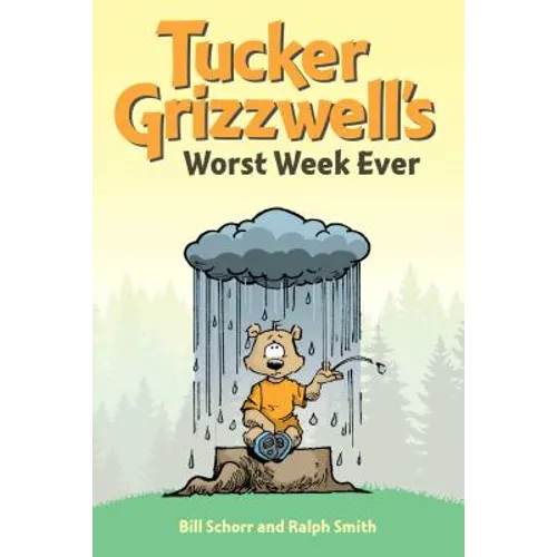Tucker Grizzwell's Worst Week Ever