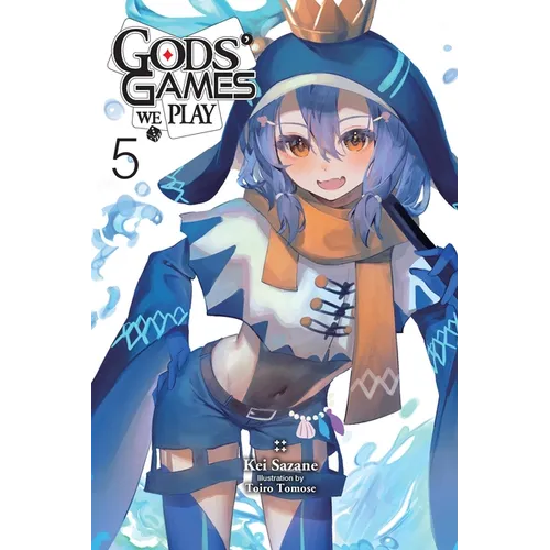 Gods' Games We Play, Vol. 5 (Light Novel)