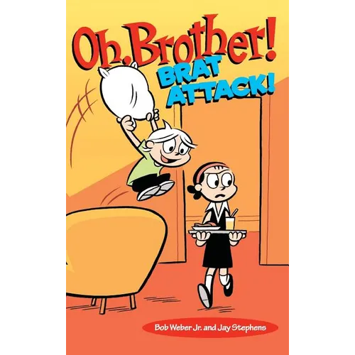 Oh, Brother! Brat Attack!